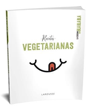 LA COCINA SIN BLA BLA BLA. RECETAS VEGETARIANAS | 9788417720742 | LAROUSSE EDITORIAL | Llibreria La Font de Mimir - Llibreria online Barcelona - Comprar llibres català i castellà