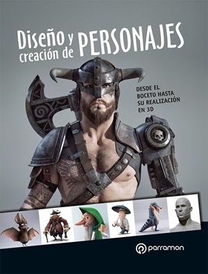 DISEÑO Y CREACIÓN DE PERSONAJES | 9788434242234 | VARIOS AUTORES | Llibreria La Font de Mimir - Llibreria online Barcelona - Comprar llibres català i castellà
