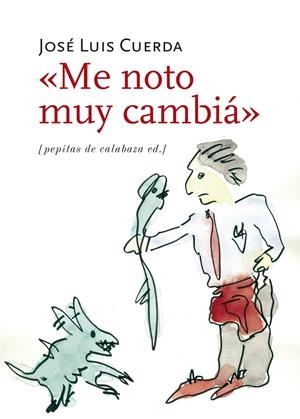 "ME NOTO MUY CAMBIÁ" | 9788415862598 | CUERDA MARTÍNEZ, JOSÉ LUIS | Llibreria La Font de Mimir - Llibreria online Barcelona - Comprar llibres català i castellà