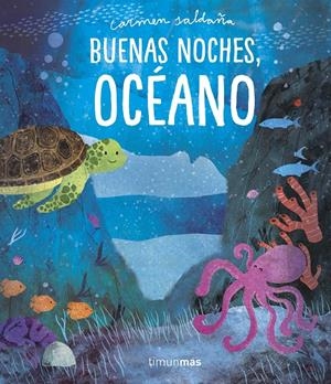 BUENAS NOCHES, OCÉANO | 9788408218333 | SALDAÑA, CARMEN | Llibreria La Font de Mimir - Llibreria online Barcelona - Comprar llibres català i castellà