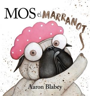MOS, EL MARRANOT | 9788448951818 | BLABEY, AARON | Llibreria La Font de Mimir - Llibreria online Barcelona - Comprar llibres català i castellà