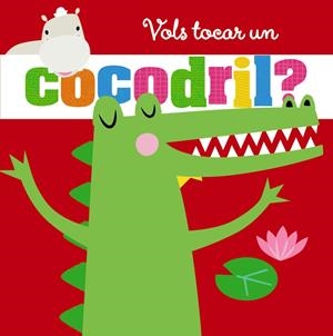 VOLS TOCAR UN COCODRIL? | 9788499063393 | VARIOS AUTORES | Llibreria La Font de Mimir - Llibreria online Barcelona - Comprar llibres català i castellà