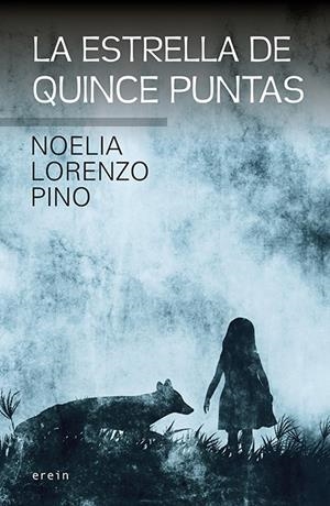 LA ESTRELLA DE QUINCE PUNTAS | 9788491095811 | LORENZO PINO, NOELIA | Llibreria La Font de Mimir - Llibreria online Barcelona - Comprar llibres català i castellà
