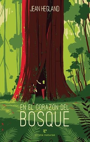EN EL CORAZÓN DEL BOSQUE | 9788417800512 | HEGLAND, JEAN | Llibreria La Font de Mimir - Llibreria online Barcelona - Comprar llibres català i castellà