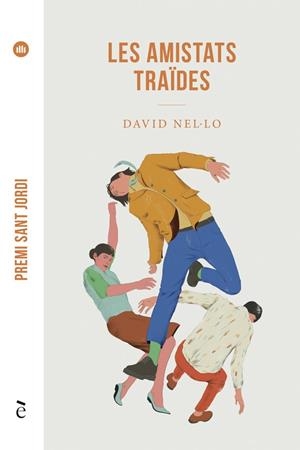 LES AMISTATS TRAÏDES | 9788441232181 | NEL·LO, DAVID | Llibreria La Font de Mimir - Llibreria online Barcelona - Comprar llibres català i castellà