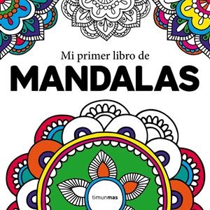 MI PRIMER LIBRO DE MANDALAS | 9788408210962 | AA. VV. | Llibreria La Font de Mimir - Llibreria online Barcelona - Comprar llibres català i castellà