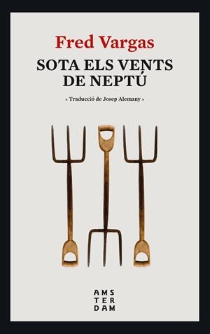 SOTA ELS VENTS DE NEPTÚ | 9788416743995 | VARGAS, FRED | Llibreria La Font de Mimir - Llibreria online Barcelona - Comprar llibres català i castellà