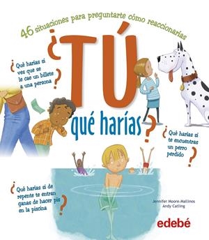 ¿TÚ QUÉ HARÍAS? | 9788468346441 | MOORE, JENNIFER | Llibreria La Font de Mimir - Llibreria online Barcelona - Comprar llibres català i castellà