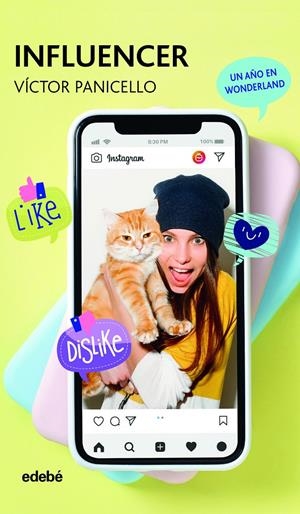 INFLUENCER (UN AÑO EN WONDERLAND) | 9788468346991 | PANICELLO MONTERDE, VICTOR | Llibreria La Font de Mimir - Llibreria online Barcelona - Comprar llibres català i castellà