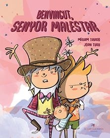 BENVINGUT, SENYOR MALESTAR | 9788417756581 | TIRADO TORRAS, MÍRIAM/TURU SÁNCHEZ, JOAN | Llibreria La Font de Mimir - Llibreria online Barcelona - Comprar llibres català i castellà