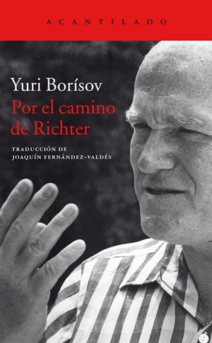 POR EL CAMINO DE RICHTER | 9788416011636 | BORÍSOV, YURI | Llibreria La Font de Mimir - Llibreria online Barcelona - Comprar llibres català i castellà