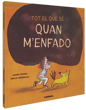 TOT EL QUE SÉ QUAN M'ENFADO | 9788491015505 | COPONS RAMON, JAUME | Llibreria La Font de Mimir - Llibreria online Barcelona - Comprar llibres català i castellà