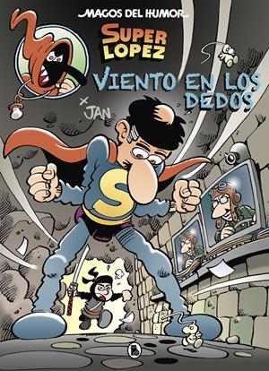 VIENTO EN LOS DEDOS (MAGOS DEL HUMOR SUPERLÓPEZ 203) | 9788402423337 | JAN, | Llibreria La Font de Mimir - Llibreria online Barcelona - Comprar llibres català i castellà