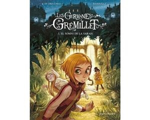 LES GERMANES GREMILLET. EL SOMNI DE LA SARAH | 9788467940732 | BARBUCCI | Llibreria La Font de Mimir - Llibreria online Barcelona - Comprar llibres català i castellà