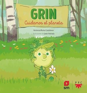 GRIN. CUIDAMOS EL PLANETA | 9788413184692 | MUÑOZ CASTELLANOS, HORTENSIA | Llibreria La Font de Mimir - Llibreria online Barcelona - Comprar llibres català i castellà
