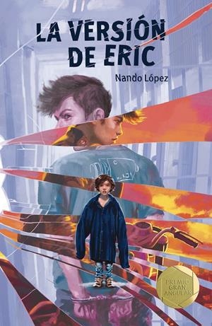 LA VERSIÓN DE ERIC | 9788413185187 | LÓPEZ, NANDO | Llibreria La Font de Mimir - Llibreria online Barcelona - Comprar llibres català i castellà