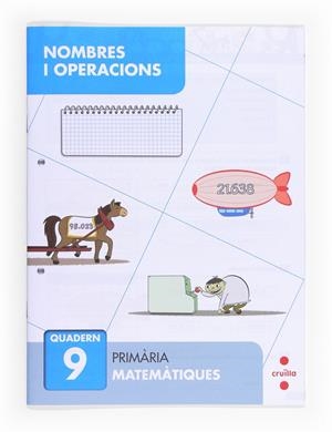 C-EP.NOMBRES I OPERACIONS QUAD. 9 13 | 9788466132701 | ALIAÑO TEJERO, JOSÉ MARÍA/BELLIDO PEÑA, FRANCISCO JAVIER/GALÁN MAYOLÍN, FRANCISCO JAVIER/PÉREZ BRAVO | Llibreria La Font de Mimir - Llibreria online Barcelona - Comprar llibres català i castellà
