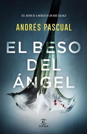 EL BESO DEL ÁNGEL | 9788467057751 | PASCUAL, ANDRÉS | Llibreria La Font de Mimir - Llibreria online Barcelona - Comprar llibres català i castellà