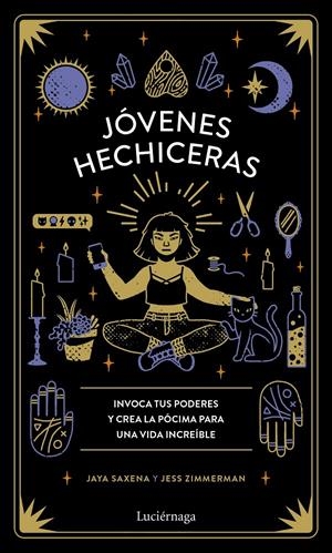 JÓVENES HECHICERAS | 9788418015083 | SAXENA, JAYA/ZIMMERMAN, JESS | Llibreria La Font de Mimir - Llibreria online Barcelona - Comprar llibres català i castellà