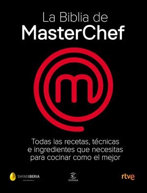 LA BIBLIA DE MASTERCHEF | 9788467058895 | SHINE/CR TVE | Llibreria La Font de Mimir - Llibreria online Barcelona - Comprar llibres català i castellà