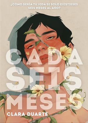 CADA SEIS MESES | 9788424667221 | DUARTE, CLARA | Llibreria La Font de Mimir - Llibreria online Barcelona - Comprar llibres català i castellà