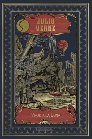 VIAJE A LA LUNA (HETZEL) | 9788491870128 | VERNE JULIO | Llibreria La Font de Mimir - Llibreria online Barcelona - Comprar llibres català i castellà