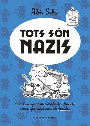 TOTS SÓN NAZIS | 9788417910723 | SALÓ, ALEIX | Llibreria La Font de Mimir - Llibreria online Barcelona - Comprar llibres català i castellà