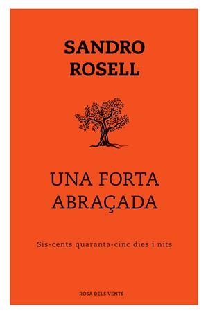 UNA FORTA ABRAÇADA | 9788417909352 | ROSELL, SANDRO | Llibreria La Font de Mimir - Llibreria online Barcelona - Comprar llibres català i castellà