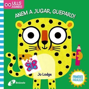 ULLS JUGANERS. ANEM A JUGAR, GUEPARD! | 9788499063294 | VARIOS AUTORES | Llibreria La Font de Mimir - Llibreria online Barcelona - Comprar llibres català i castellà