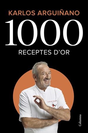 1000 RECEPTES D'OR | 9788466426459 | ARGUIÑANO, KARLOS | Llibreria La Font de Mimir - Llibreria online Barcelona - Comprar llibres català i castellà