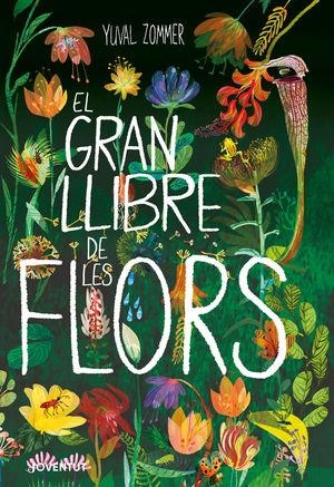 EL GRAN LLIBRE DE LES FLORS | 9788426146441 | ZOMMER, YUVAL | Llibreria La Font de Mimir - Llibreria online Barcelona - Comprar llibres català i castellà