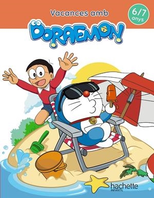 VACANCES AMB DORAEMON 6-7 ANYS | 9788417586836 | GARCÍA CORTIZAS, MARTA | Llibreria La Font de Mimir - Llibreria online Barcelona - Comprar llibres català i castellà