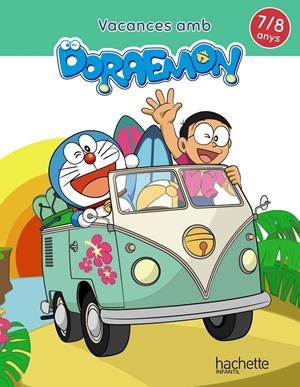 VACANCES AMB DORAEMON 7-8 ANYS | 9788417586843 | GARCÍA CORTIZAS, MARTA | Llibreria La Font de Mimir - Llibreria online Barcelona - Comprar llibres català i castellà