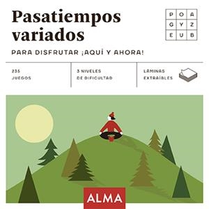 PASATIEMPOS VARIADOS PARA DISFRUTAR ¡AQUÍ Y AHORA! | 9788418008702 | VARIOS AUTORES | Llibreria La Font de Mimir - Llibreria online Barcelona - Comprar llibres català i castellà