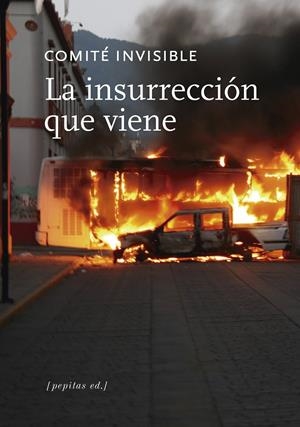 LA INSURRECCIÓN QUE VIENE | 9788417386573 | COMITÉ INVISIBLE | Llibreria La Font de Mimir - Llibreria online Barcelona - Comprar llibres català i castellà