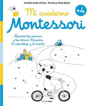 MI CUADERNO MONTESSORI +4 | 9788408155003 | KIRCHNER, MARIE/MAUBERT, NICOLE | Llibreria La Font de Mimir - Llibreria online Barcelona - Comprar llibres català i castellà