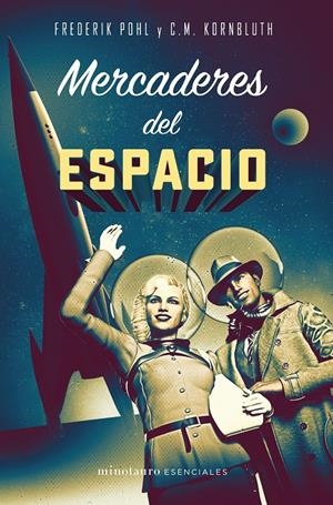 MERCADERES DEL ESPACIO | 9788445006795 | KORNBLUTH, C. M. | Llibreria La Font de Mimir - Llibreria online Barcelona - Comprar llibres català i castellà