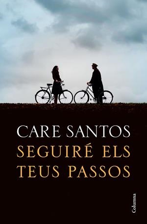 SEGUIRÉ ELS TEUS PASSOS | 9788466426299 | SANTOS, CARE | Llibreria La Font de Mimir - Llibreria online Barcelona - Comprar llibres català i castellà