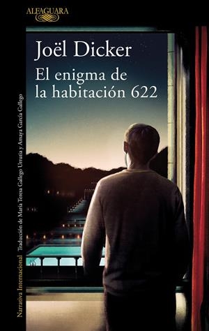EL ENIGMA DE LA HABITACIÓN 622 | 9788420439389 | DICKER, JOËL | Llibreria La Font de Mimir - Llibreria online Barcelona - Comprar llibres català i castellà