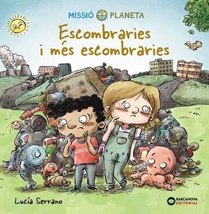 ESCOMBRARIES I MÉS ESCOMBRARIES | 9788448951863 | SERRANO, LUCÍA | Llibreria La Font de Mimir - Llibreria online Barcelona - Comprar llibres català i castellà