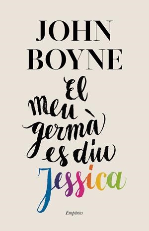 EL MEU GERMÀ ES DIU JESSICA | 9788417879440 | BOYNE, JOHN | Llibreria La Font de Mimir - Llibreria online Barcelona - Comprar llibres català i castellà