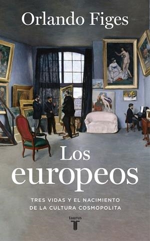 LOS EUROPEOS | 9788430623396 | FIGES, ORLANDO | Llibreria La Font de Mimir - Llibreria online Barcelona - Comprar llibres català i castellà