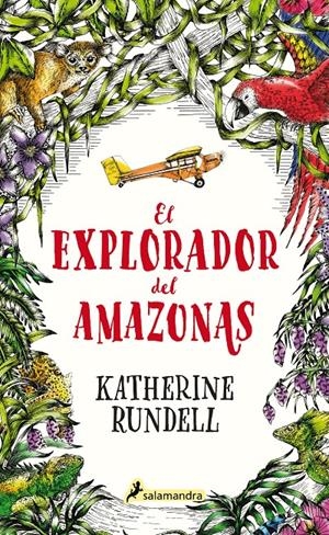 EL EXPLORADOR DEL AMAZONAS | 9788418174032 | RUNDELL, KATHERINE | Llibreria La Font de Mimir - Llibreria online Barcelona - Comprar llibres català i castellà