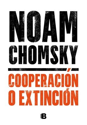 COOPERACIÓN O EXTINCIÓN | 9788466667920 | CHOMSKY, NOAM | Llibreria La Font de Mimir - Llibreria online Barcelona - Comprar llibres català i castellà