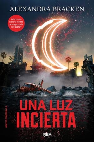 MENTES PODEROSAS 3. UNA LUZ INCIERTA. | 9788427214200 | BRACKEN ALEXANDRA | Llibreria La Font de Mimir - Llibreria online Barcelona - Comprar llibres català i castellà