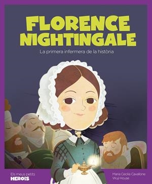 FLORENCE NIGHTINGALE | 9788413610047 | CAVALLONE, MARIA CECILIA | Llibreria La Font de Mimir - Llibreria online Barcelona - Comprar llibres català i castellà