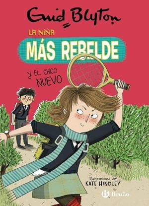 ENID BLYTON. LA NIÑA MÁS REBELDE, 4. LA NIÑA MÁS REBELDE Y EL CHICO NUEVO | 9788469628072 | BLYTON, ENID | Llibreria La Font de Mimir - Llibreria online Barcelona - Comprar llibres català i castellà