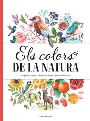 ELS COLORS DE LA NATURA | 9788490349243 | SEDLÁ?KOVÁ , JANA/SEKANINOVÁ, ?T?PÁNKA | Llibreria La Font de Mimir - Llibreria online Barcelona - Comprar llibres català i castellà