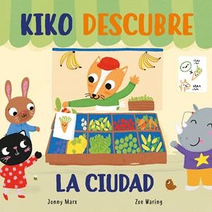 KIKO DESCUBRE LA CIUDAD (PEQUEÑAS MANITAS) | 9788448854928 | MARX, JONNY/WARING, ZOE | Llibreria La Font de Mimir - Llibreria online Barcelona - Comprar llibres català i castellà