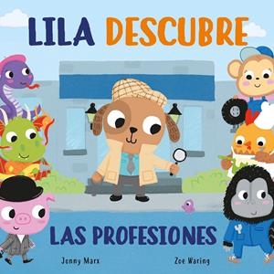 LILA DESCUBRE LAS PROFESIONES (PEQUEÑAS MANITAS) | 9788448854935 | MARX, JONNY/WARING, ZOE | Llibreria La Font de Mimir - Llibreria online Barcelona - Comprar llibres català i castellà